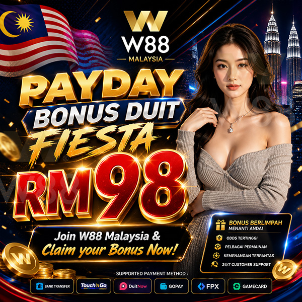 W88-Malaysia-Payday-Bonus-Duit-Fiesta