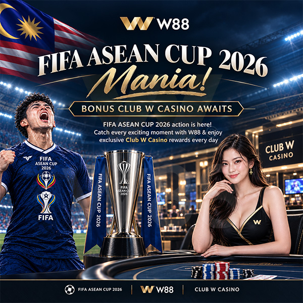 FIFA ASEAN CUP 2026 MANIA! BONUS CLUB W CASINO AWAITS